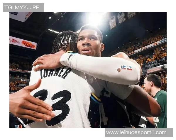 字母哥与特纳的化学反应即将开启反馈交流助力球队合作提升